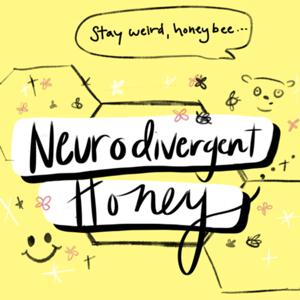 Neurodivergent Honey