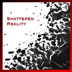 Shattered Reality