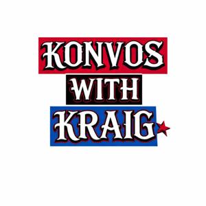 Konvos With Kraig
