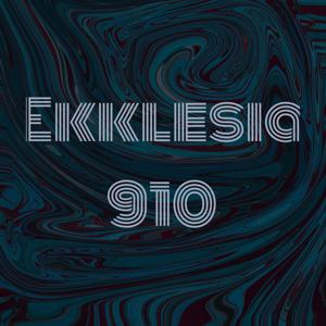 Ekklesia 910