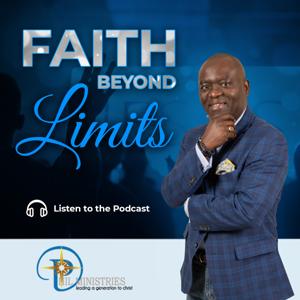 Faith Beyond Limits with Dr. Phil Phillips