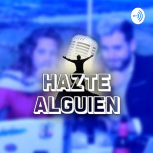 HAZTE ALGUIEN