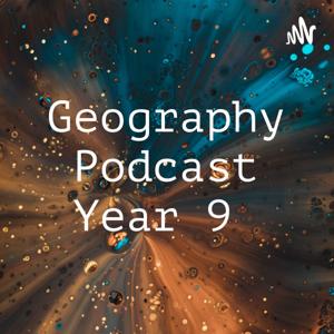 Geography Podcast Year 9 - Hanna SZ