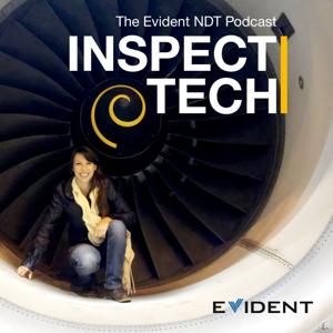 InspectTech: The Evident NDT Podcast