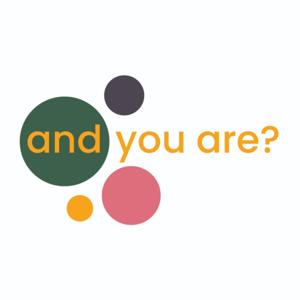 AndYouAre?