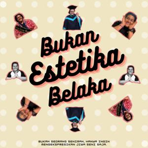 Bukan Estetika Belaka
