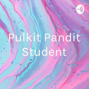 Pulkit Pandit Student