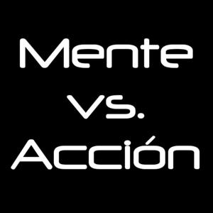 MenteVs.Acción