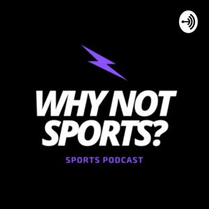 Why Not Sports?