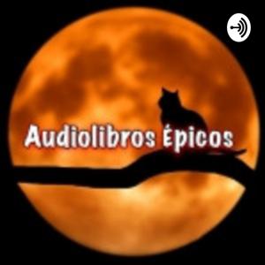 Audiolibros Épicos