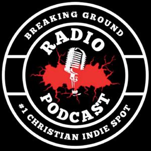 Breaking Ground Radio (The Podcast Edition)