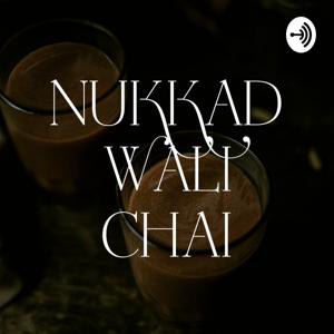 NUKKAD wali CHAI