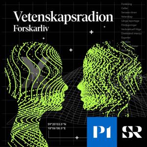 Vetenskapsradion Forskarliv by Sveriges Radio