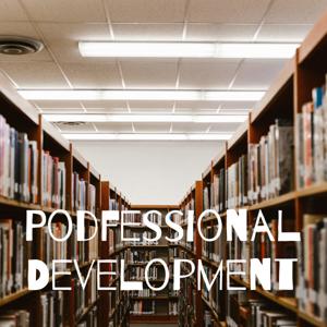 Podfessional Development