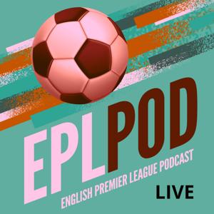 English Premier League Podcast Live