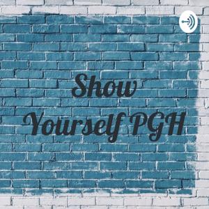 Show Yourself PGH