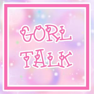 Gorl Talk