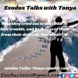 Exodus-talks with Tonya