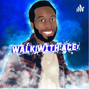 Walk With Ace