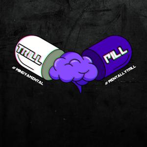 Trill Pill Podcast