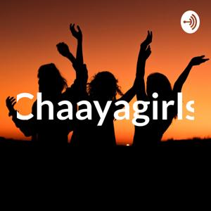 Chaayagirls