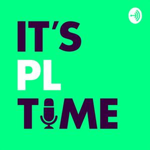 IT'S PL TIME Podcast