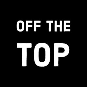 Off The Top