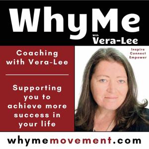 WhyMe with Vera-Lee - Why Me - Turning Adversity into Opportunity #whymemovement