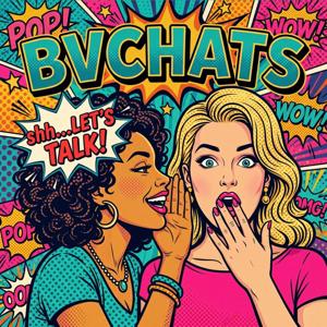 Bv Chat's Podcast 🖤🧡🤍💛