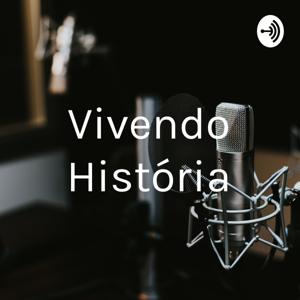 Vivendo História