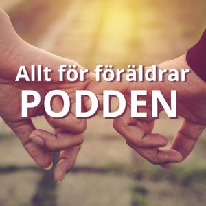 Allt för föräldrar podden