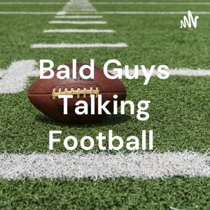 Bald Guys Talking Football