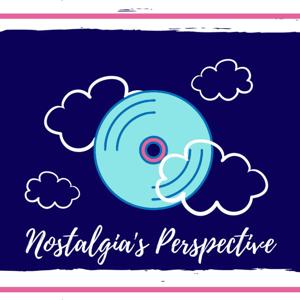 Nostalgia's Perspective