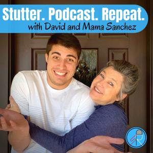 Stutter. Podcast. Repeat.