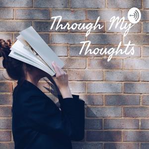 Through My Thoughts - Zainab Shaikh