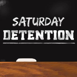 Saturday Detention