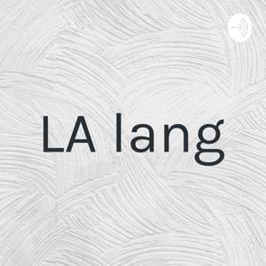 LA lang