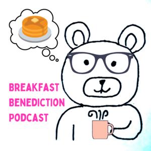 Breakfast Benediction