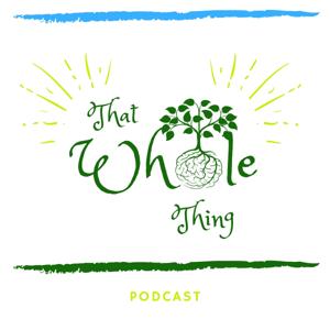 That Whole Thing Podcast