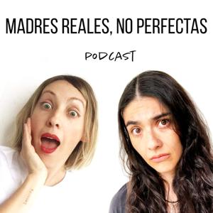 Madres reales, no perfectas