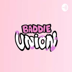 BADDIE UNION