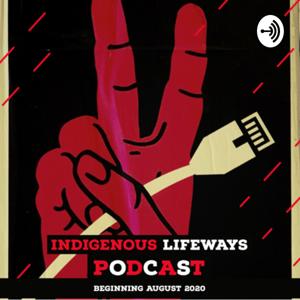 Indigenous Lifeways