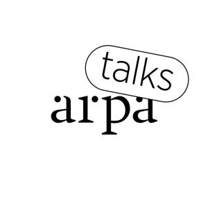 Arpa Talks by Arpa Talks