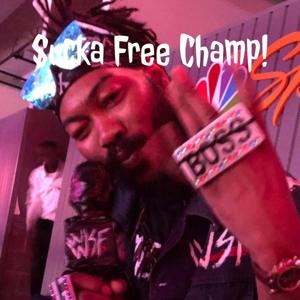 Sucka Free Champ