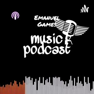 Emanuel Games Music Podcast