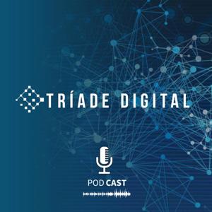Podcast Tríade Digital