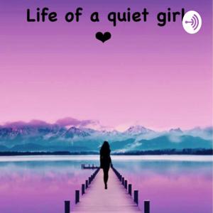 Life Of A Quiet Girl