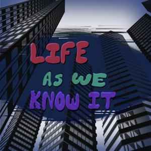 Life As We Know It