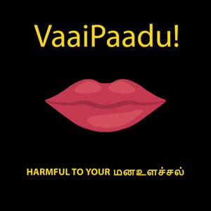 VaaiPaadu! Tamil Podcasts