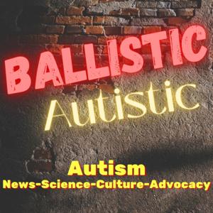Ballistic Autistic